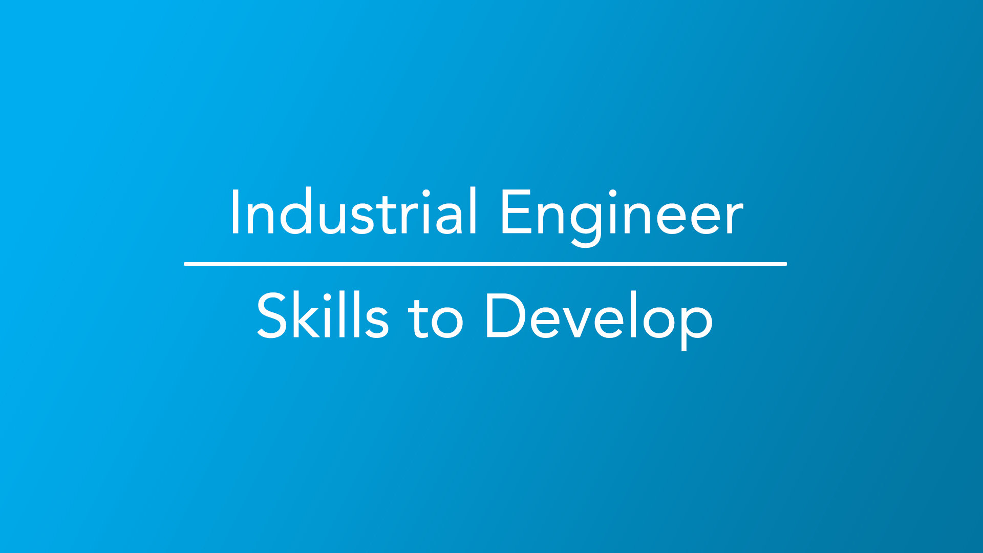 How To Become An Industrial Engineer Career Girls Explore Careers