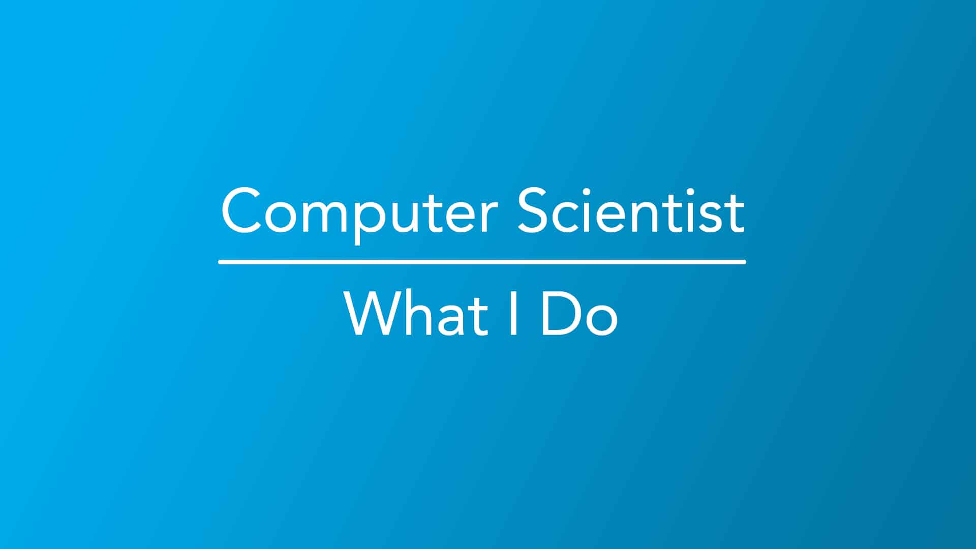 computer-scientist-what-i-do-career-girls