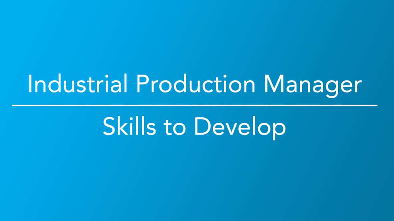 How to Become a Industrial Production Manager - Career Girls