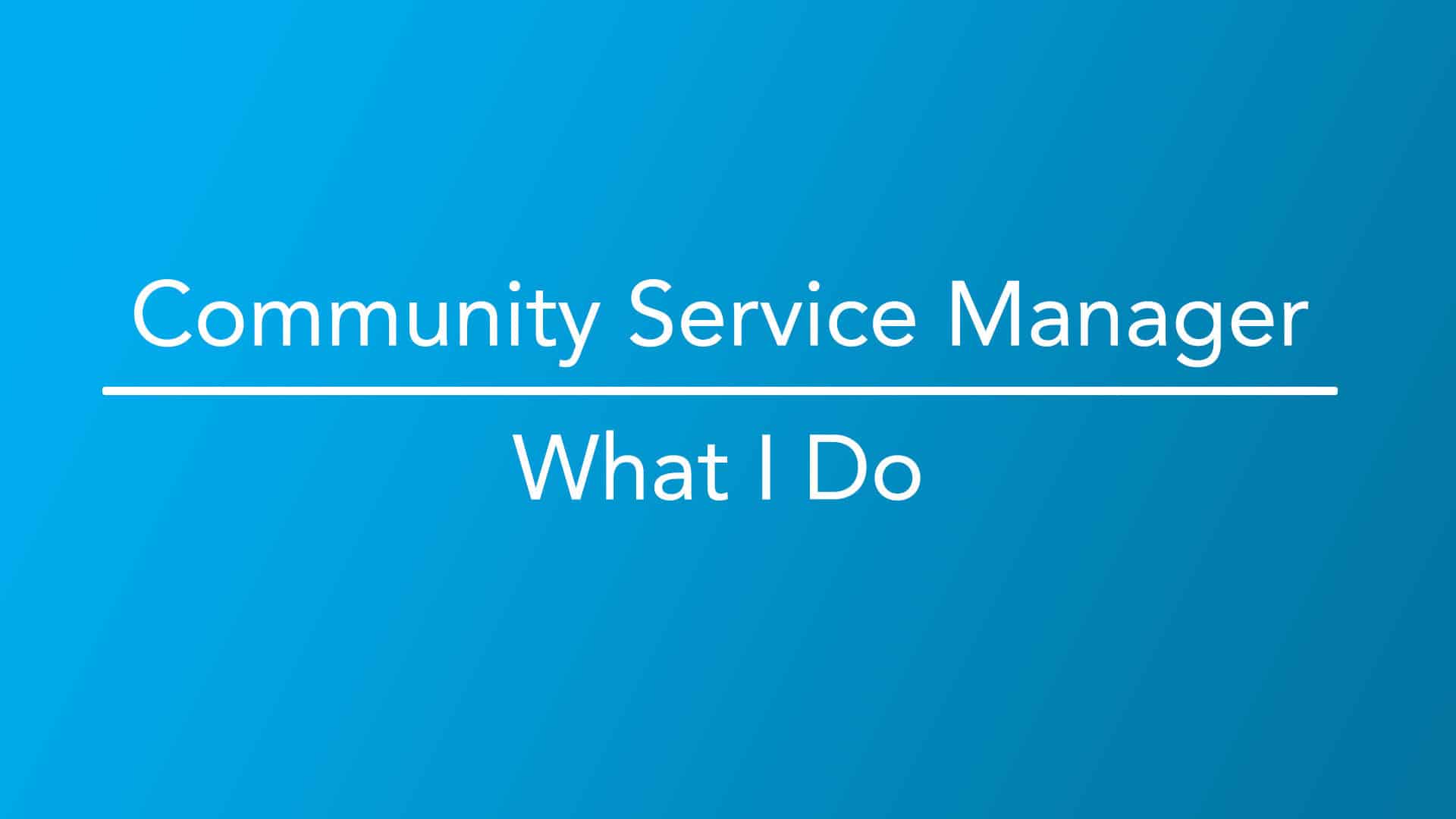 How To Become A Community Service Manager