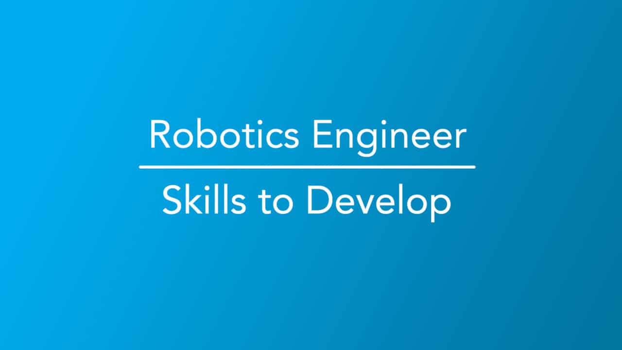 How To Become A Robotics Engineer | Career Girls - Explore Careers