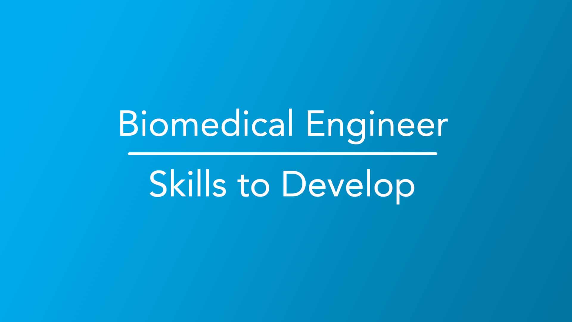 How To Become A Biomedical Engineer | Career Girls - Explore Careers