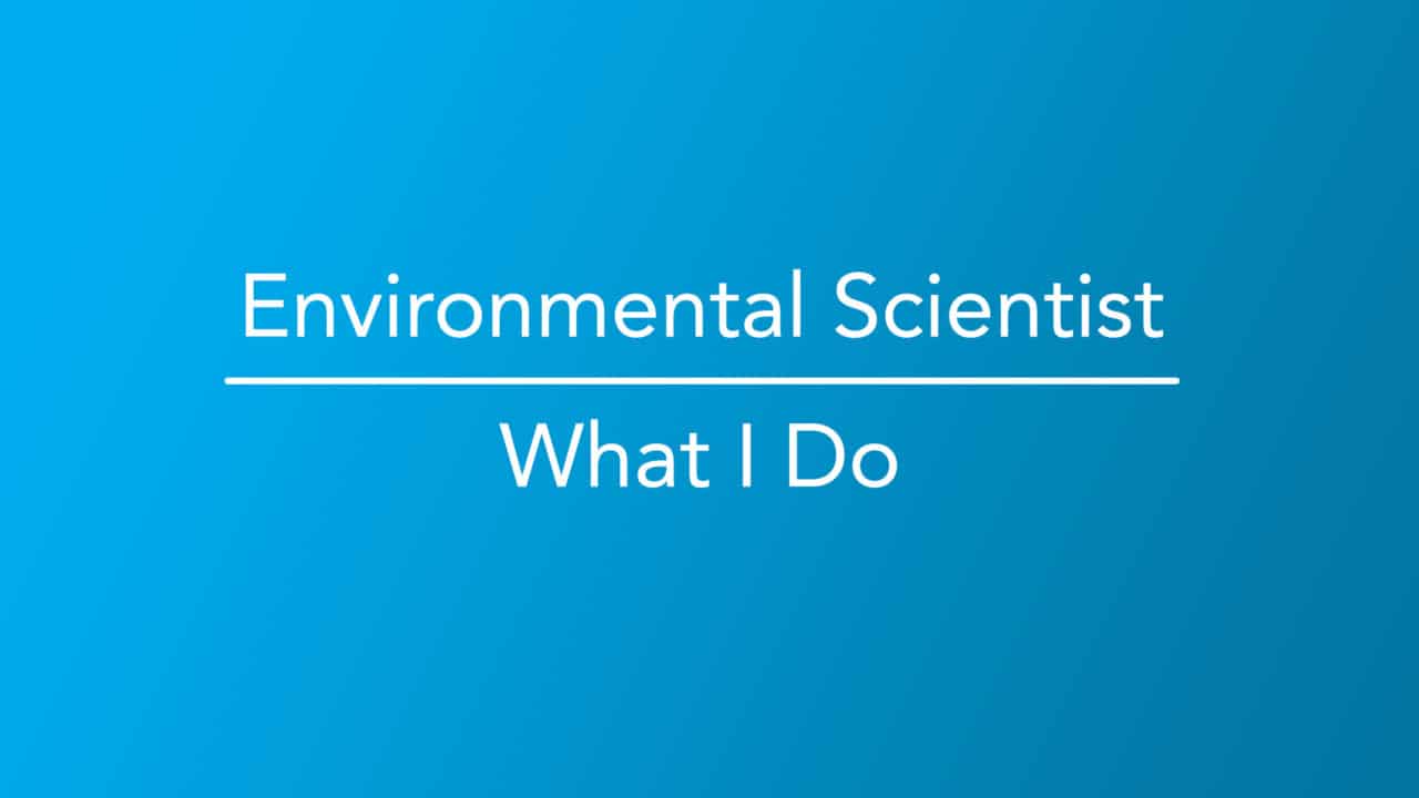 how-to-become-an-environmental-scientist-career-girls-explore-careers