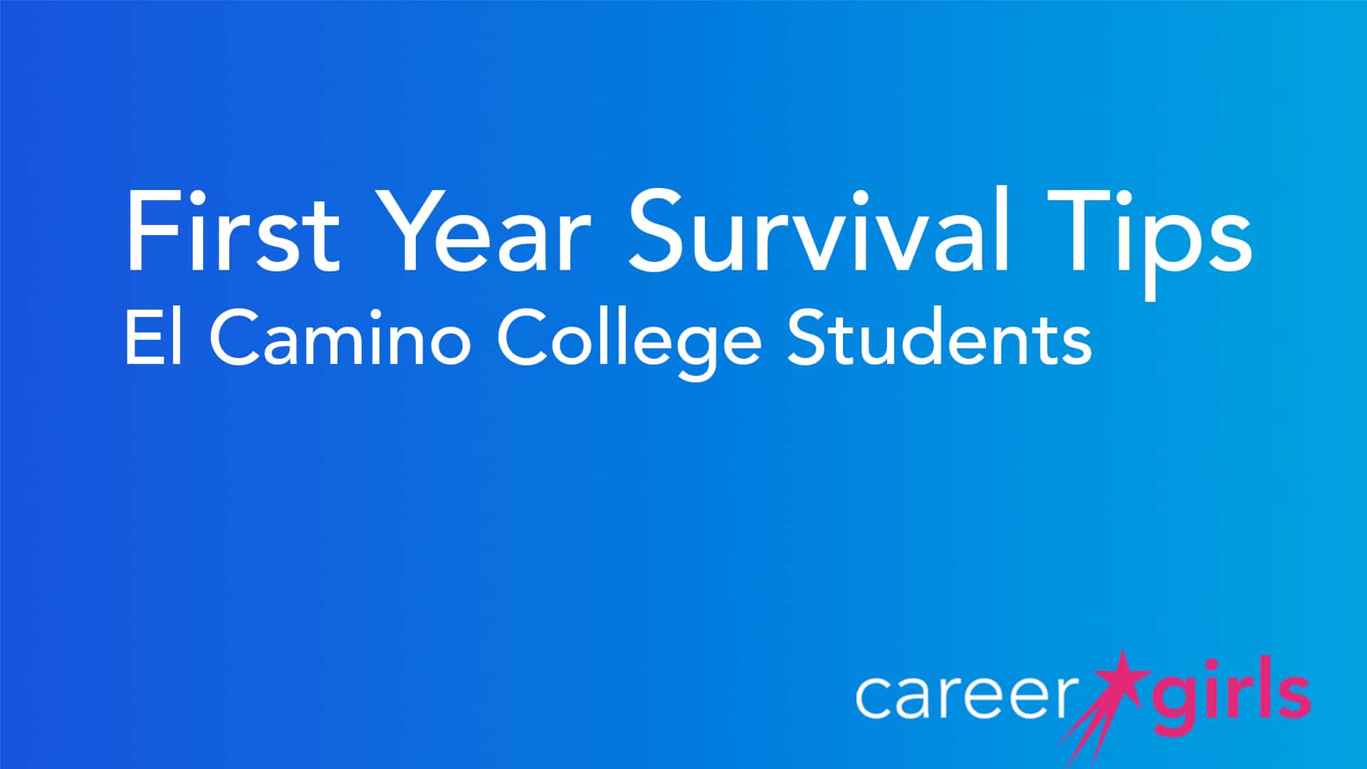 First Year Survival Tips | El Camino College Students