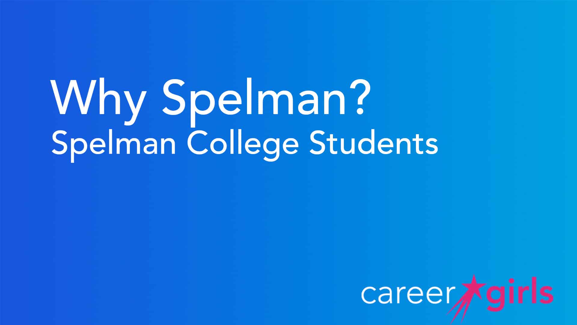 Why Spelman | Spelman College Students